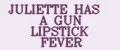 Juliette Has A Gun Lipstick Fever
