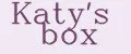 Katy's box