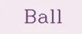 Ball