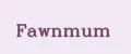 FAWNMUM
