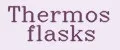 Thermos flasks