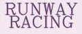 RUNWAY RACING