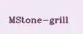 MStone-grill