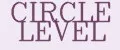 CIRCLE LEVEL