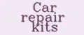 Car repair kits
