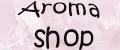 Aroma shop
