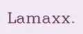Lamaxx.