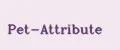 Pet-Attribute