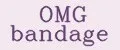 OMG bandage