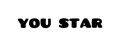 YOU STAR