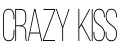 Crazy Kiss