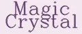 Magic Crystal