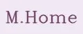 M.Home