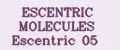 ESCENTRIC MOLECULES Escentric 05
