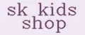 sk kids shop