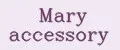 Mary accessory