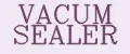 Vacum Sealer