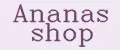 Ananas shop