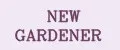 NEW GARDENER