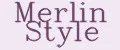 Merlin Style