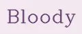 BLOODY