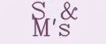 S&M's