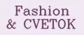 Fashion&CVETOK
