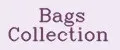 Bags Collection