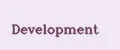 Development