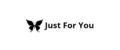 Just for you