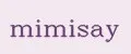 mimisay