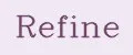 Refine