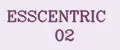 Esscentric 02
