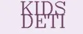 KIDS DETI
