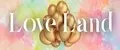 LOVE LAND