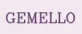 GEMELLO