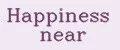 Happiness near