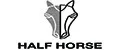 HALF HORSE