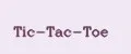 Tic-Tac-Toe