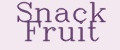 Snack Fruit