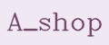 A_SHOP