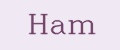 Ham