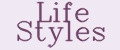 Life Styles