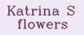 Katrina S flowers