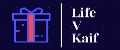 Life v Kaif