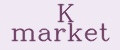 K market