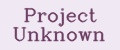 Project Unknown