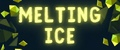 Melting ice