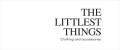 The littlest things