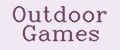 Outdoor Games